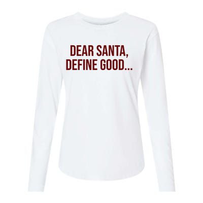 Dear Santa Define Good Funny Christmas Womens Cotton Relaxed Long Sleeve T-Shirt