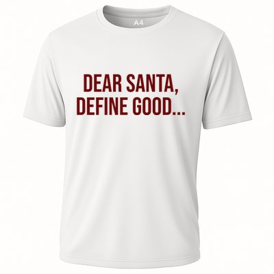 Dear Santa Define Good Funny Christmas Performance Shirt