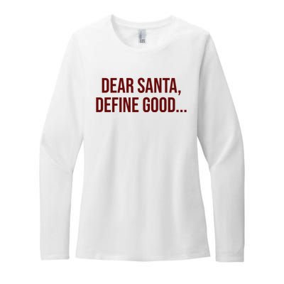 Dear Santa Define Good Funny Christmas Womens CVC Long Sleeve Shirt