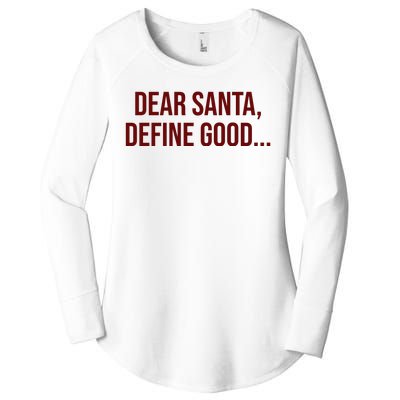 Dear Santa Define Good Funny Christmas Women's Perfect Tri Tunic Long Sleeve Shirt