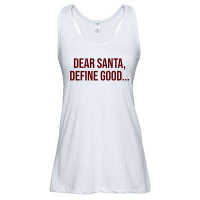 Dear Santa Define Good Funny Christmas Ladies Essential Flowy Tank