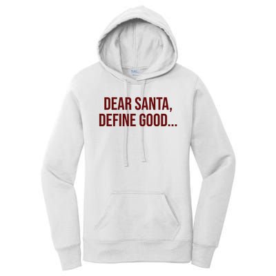 Dear Santa Define Good Funny Christmas Women's Pullover Hoodie