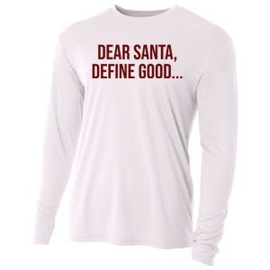 Dear Santa Define Good Funny Christmas Cooling Performance Long Sleeve Crew