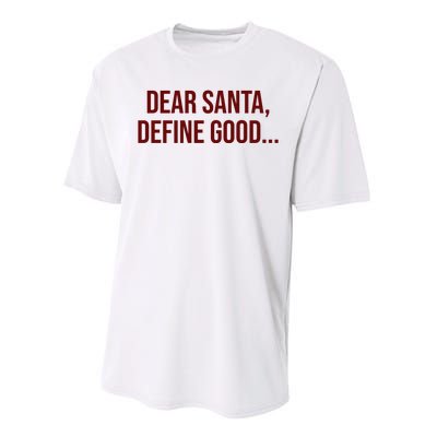 Dear Santa Define Good Funny Christmas Performance Sprint T-Shirt