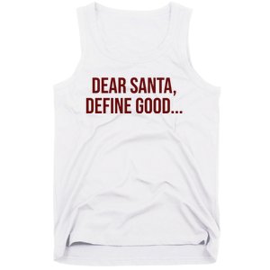 Dear Santa Define Good Funny Christmas Tank Top