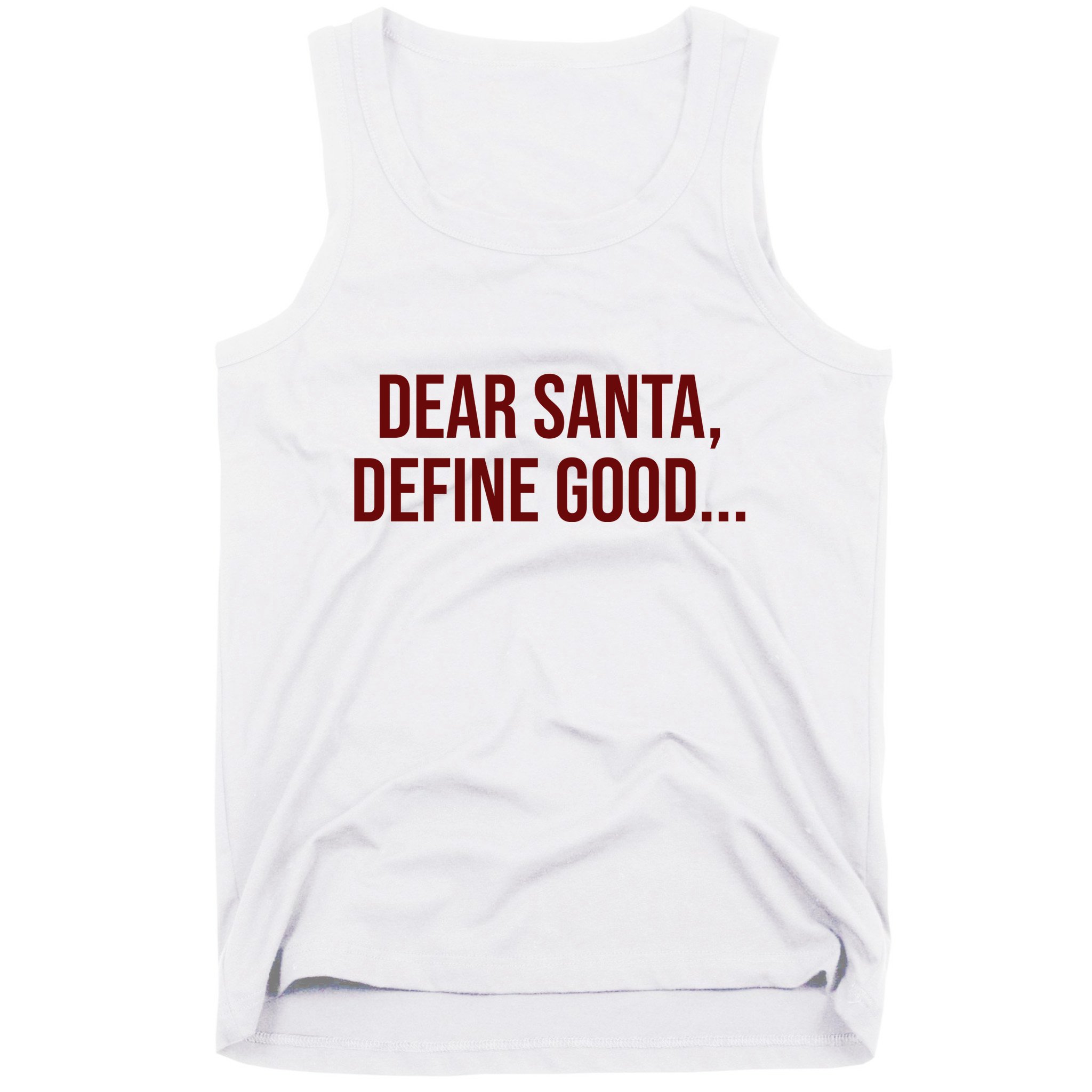 Dear Santa Define Good Funny Christmas Tank Top