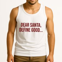 Dear Santa Define Good Funny Christmas Tank Top