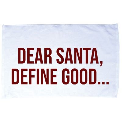 Dear Santa Define Good Funny Christmas Microfiber Hand Towel
