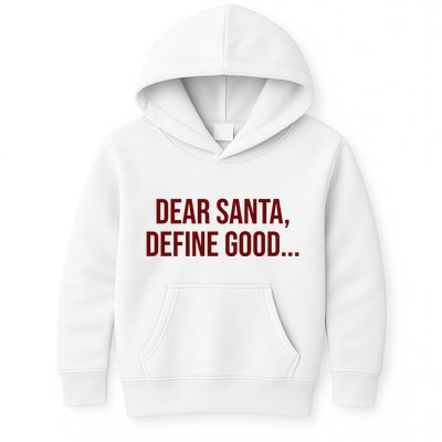 Dear Santa Define Good Funny Christmas Kids Hoodie