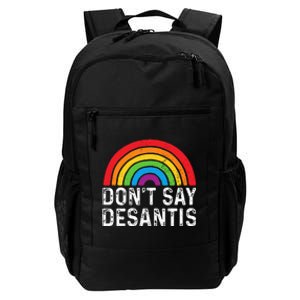 Dont Say Desantis Florida Say Pride Anti Desantis Daily Commute Backpack