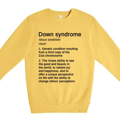 Down Syndrome Definition Awareness Month Premium Crewneck Sweatshirt