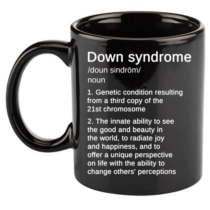Down Syndrome Definition Awareness Month 11oz C Handle Ceramic Mug
