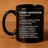 Down Syndrome Definition Awareness Month 11oz C Handle Ceramic Mug