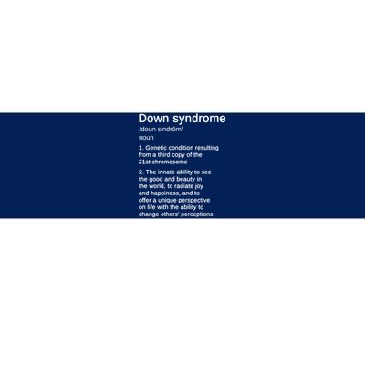 Down Syndrome Definition Awareness Month Bumper Sticker