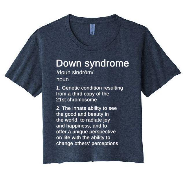 Down Syndrome Definition Awareness Month Crop Top