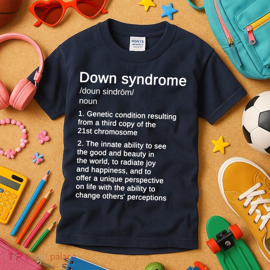 Down Syndrome Definition Awareness Month Kids T-Shirt