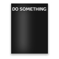 Do Something Poster