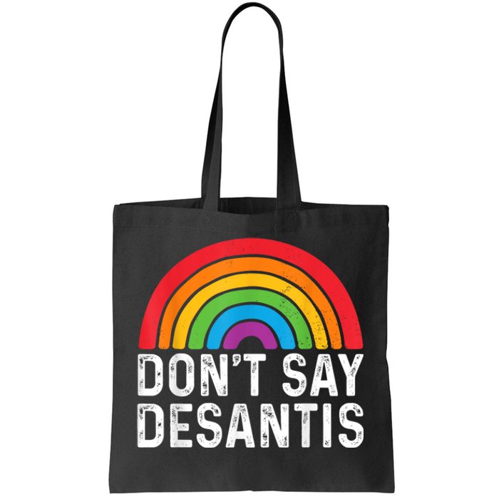 Dont Say DeSantis Rainbow Say Gay Tote Bag