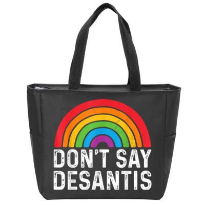 Dont Say DeSantis Rainbow Say Gay Zip Tote Bag