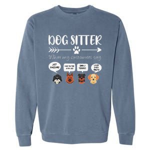 Dog Sitter Dog Sitter Gift Funny Dog Faces DogSitter Garment-Dyed Sweatshirt