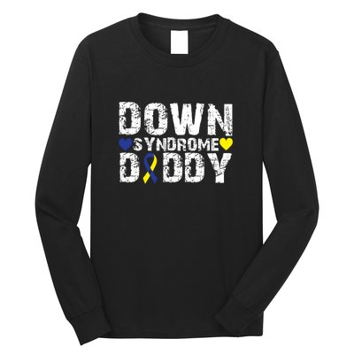 Down Syndrome Daddy Family Matching For Down Syndrome Awareness Gift Long Sleeve Shirt