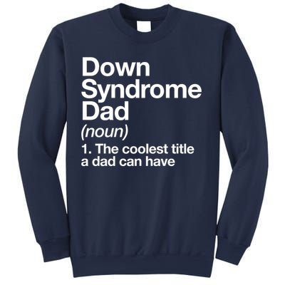 Down Syndrome Dad Definition Awareness Month Sweatshirt