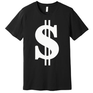 Dollar Sign Premium T-Shirt