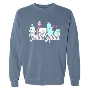 Dental Squad Dental Lab Hygienist Gift Garment-Dyed Sweatshirt