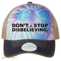 DonT Stop Disbelieving Fun Legacy Tie Dye Trucker Hat