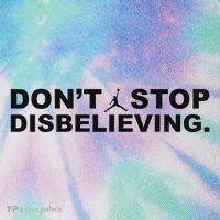 DonT Stop Disbelieving Fun Legacy Tie Dye Trucker Hat
