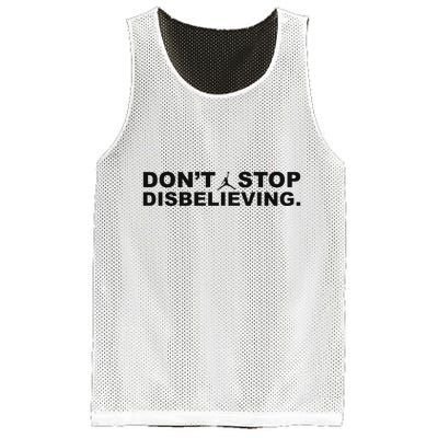 DonT Stop Disbelieving Fun Mesh Reversible Basketball Jersey Tank