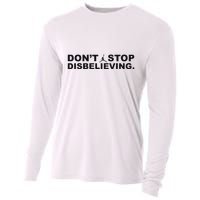 DonT Stop Disbelieving Fun Cooling Performance Long Sleeve Crew