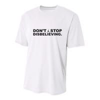 DonT Stop Disbelieving Fun Youth Performance Sprint T-Shirt