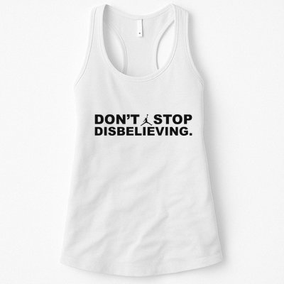 DonT Stop Disbelieving Fun Womens Tank Top