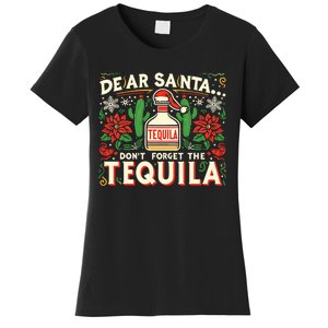 Dear Santa DonT Forget The Tequila Funny Drinking Christmas Women's T-Shirt