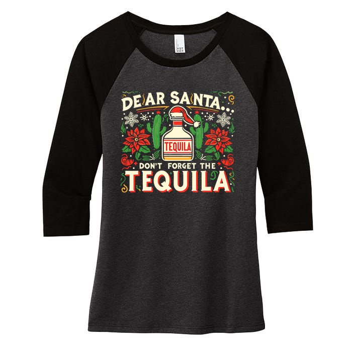 Dear Santa DonT Forget The Tequila Funny Drinking Christmas Women's Tri-Blend 3/4-Sleeve Raglan Shirt