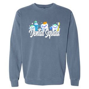 Dental Squad Dental Lab Hygienist Funny Gift Garment-Dyed Sweatshirt