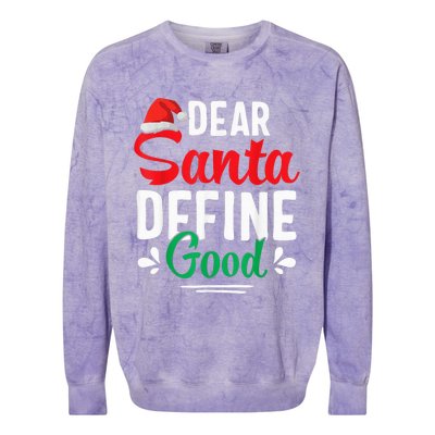 Dear Santa Define Good Shirt Funny Christmas Matching Gifts Colorblast Crewneck Sweatshirt