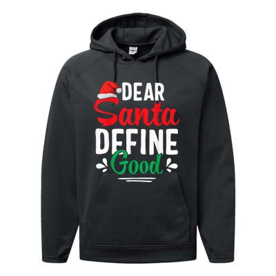 Dear Santa Define Good Shirt Funny Christmas Matching Gifts Performance Fleece Hoodie