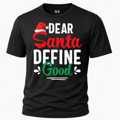 Dear Santa Define Good Shirt Funny Christmas Matching Gifts Cooling Performance Crew T-Shirt