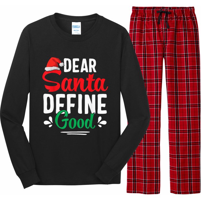 Dear Santa Define Good Shirt Funny Christmas Matching Gifts Long Sleeve Pajama Set