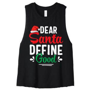 Dear Santa Define Good Shirt Funny Christmas Matching Gifts Women's Racerback Cropped Tank