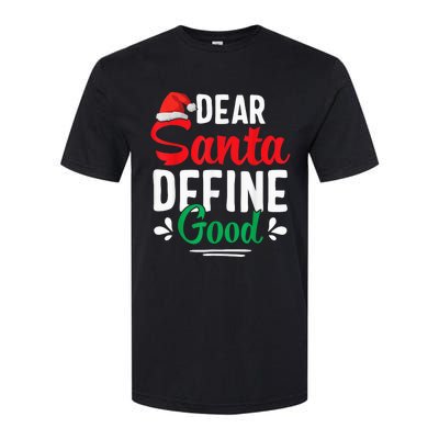 Dear Santa Define Good Shirt Funny Christmas Matching Gifts Softstyle CVC T-Shirt