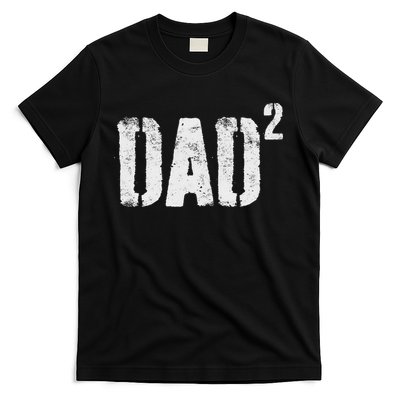 Dad Squared Dad Of Two Fathers Day T-Shirt