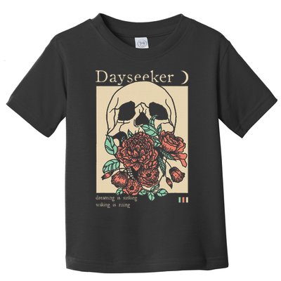 Dayseeker Skull Dearming Is Sinking Waking Is Rising Toddler T-Shirt