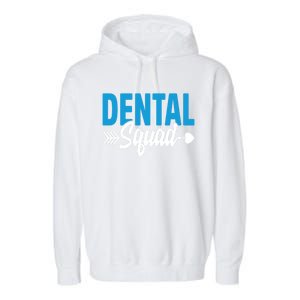 Dental Squad Dentist Dentistry Student Dental Assistant Cute Gift Garment-Dyed Fleece Hoodie