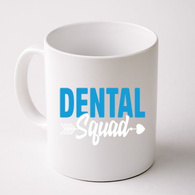 Dental Squad Dentist Dentistry Student Dental Assistant Cute Gift Coffee Mug