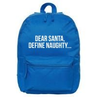 Dear Santa Define Naughty Gift 16 in Basic Backpack