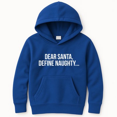 Dear Santa Define Naughty Gift Kids Hoodie