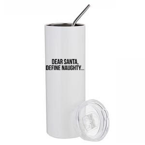 Dear Santa Define Naughty Gift Stainless Steel Tumbler